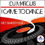 cover: Dj Marcuis - I Came To Dance