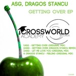 cover: Asg|Dragos Stancu - Getting Over EP