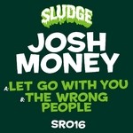 cover: Josh Money - Let Go With You