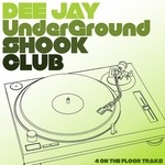 cover: Various - DJ Underground: Shook club