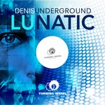 cover: Denis Underground - Lunatic