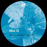 cover: Alex Q - Like A Summer Rain EP