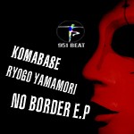 cover: Yamamori, Ryogo|Komabase - No Border EP