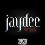 cover: Jaydee - Mayhem