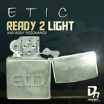 cover: Etic - Ready 2 Light EP