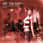 cover: Hot Tub Party - Living In The U S A