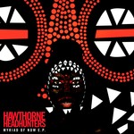 cover: Hawthorne Headhunters - Myriad Of Now