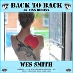 cover: Wes Smith - Back To Back (DJ Fixx Remix)