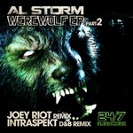 cover: Al Storm - Werewolf! EP Part 2 (Joey Riot & Intraspekt Mixes)