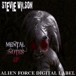 cover: Stevie Wilson - Mental Notes EP