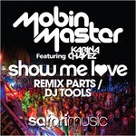 cover: Mobin Master - Show Me Love Remix Parts