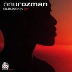 cover: Onur Ozman - Black Skin