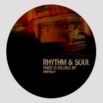 cover: Rhythm & Soul - Paris Is Killing Me