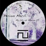 cover: Miriam Macri - My Life As Miriam EP