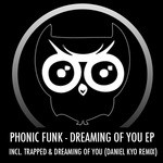 cover: Phonic Funk - Dreaming Of You EP