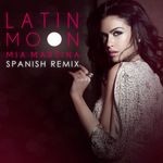 cover: Mia Martina - Latin Moon (Spanish Remix)