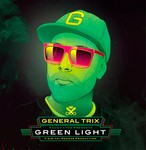 cover: General Trix - Green Light