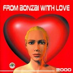 cover: Various - From Bonzai With Love 2000