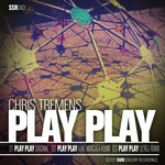 cover: Chris Tremens - Play Play