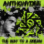 cover: Anthonydee - The Way To A Dream