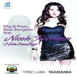 cover: Mig & Rizzo|Beat Bangerzz|Nicole Kerrigan - I Like Dem Boys