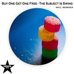 cover: Buy One Get One Free - The Subject Is Swing