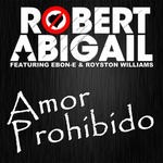 cover: Abigail, Robert|Ebon E & Royston Williams - Amor Prohibido