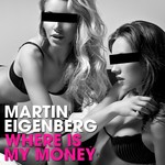 cover: Martin Eigenberg - Where Is My Money