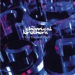 cover: The Chemical Brothers - Get Yourself High