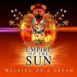 cover: Empire Of The Sun - Walking On A Dream