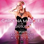 cover: Carolina|Jaykay Marquez|Lil Wayne & Glasses Malone - Weekend (Wicked Wow)