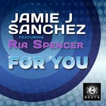 cover: J Sanchez, Jamie|Ria Spencer - For You