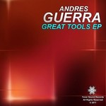 cover: Andres Guerra - Great Tools EP