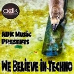 cover: Various - We Believe In Techno (The Infection Has Begun)