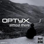 cover: Optyx - Almost There