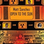 cover: Matt Sanchez - Open To The Sun