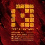 cover: Dead Phantoms - Dead Phantoms