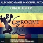 cover: Alex Mind Games|Michael Pato - Cinci Asi EP