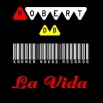 cover: Robert Db - La Vida