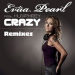 cover: Evaa Pearl Feat Humphrey|Pearl, Evaa - Crazy - Remixes