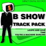 cover: B Show - Track Pack