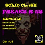 cover: Solid Clash - Freaks R Us