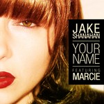 cover: Marcie|Shanahan, Jake - Your Name EP