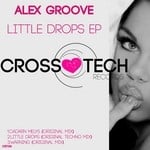 cover: Alex Groove - Little Drops EP