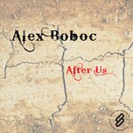 cover: Alex Boboc - After Us