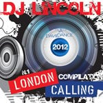 cover: Dj Lincoln|Various - London Calling 2012 Compilation N 1