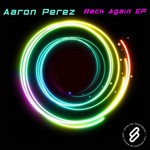 cover: Aaron Perez - Back Again EP