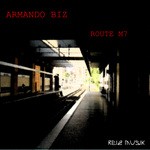 cover: Armando Biz - Route M7