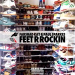 cover: Farshad Kay|Paul Sparkes - Feet R Rockin