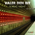 cover: Valer Den Bit - Magic Night EP